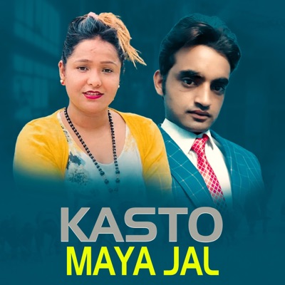 Kasto Maya Jal (feat. Rina Kc & Kamal Chapagain) - Single