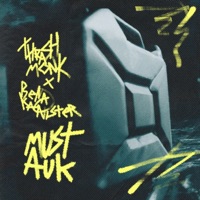MUST AUK (feat. Benakanister) - Single - Thrash Monk