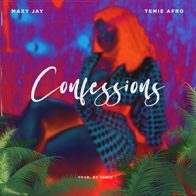 Confessions (feat. Temie Afro) - Single