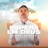 Espera em Deus - Single