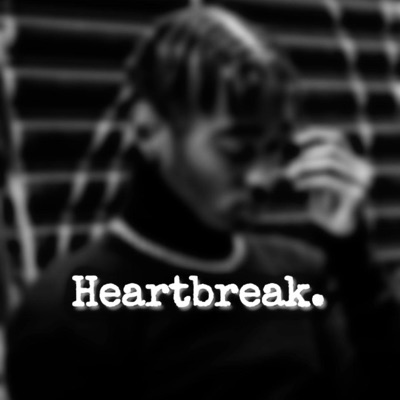 Heartbreak