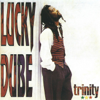 Trinity - Lucky Dube