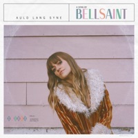Auld Lang Syne - Single - BELLSAINT