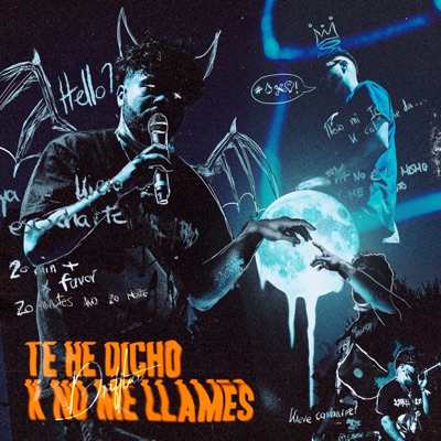 Te He Dicho K No Me Llames - Single