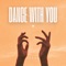 Dance With You artwork