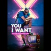 You I Want (feat. Berri-Tiga & Oji) - Single