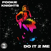 Do It 2 Me - Single - Pookie Knights