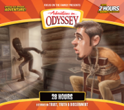 #73: 28 Hours - Adventures in Odyssey
