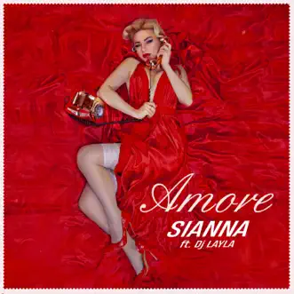 Amore - Single by Sianna & Dj Layla album reviews, ratings, credits