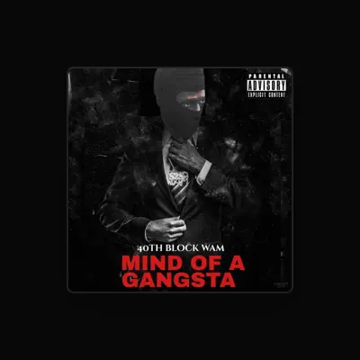 Listen to 40th Block Wam, watch music videos, read bio, see tour dates & more!