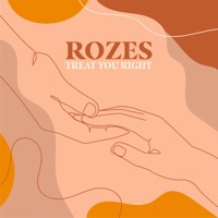 Treat You Right - Single - ROZES