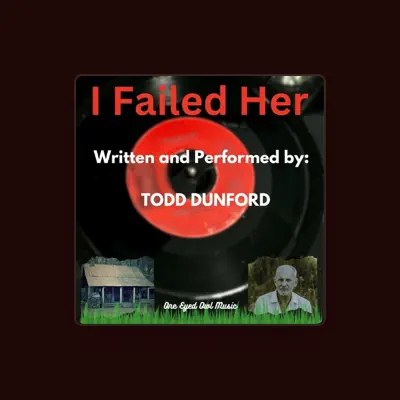 Listen to Todd Dunford, watch music videos, read bio, see tour dates & more!
