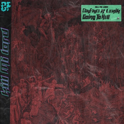 Going To Hell (feat. Lexik) - Single