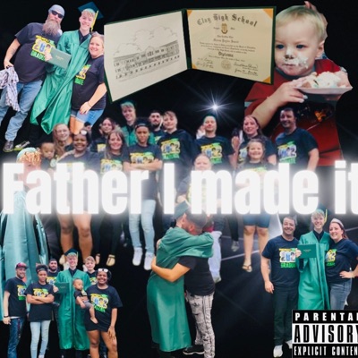 Father I Made It - Single