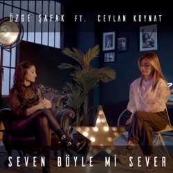 Seven Böyle mi Sever? (feat. Ceylan Koynat)