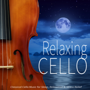 Relaxing Cello: Classical Cello Music for Sleep, Relaxation & Stress Relief - Cello Music DEA Channel, Classical Music DEA Channel & Relaxing Classical Music Academy