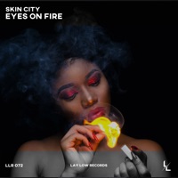 Eyes on Fire - Single - Skin City