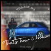 Village90 - Thats How I Know