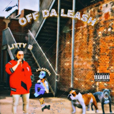 OFF DA LEASH (Litty B x Lil Paypal) [feat. DREAMTHUG & Litty B] - EP