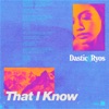 That I Know - Single