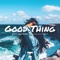 Good Thing (feat. Meghan Kabir) - Matt Watkins lyrics