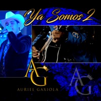 Ya Somos Dos - Single - Auriel Gaxiola