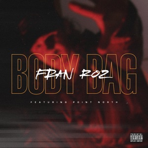 Body Bag (Ft. Point North) - Single