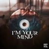 I'm Your Mind - Single