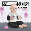 5150 - Sparrow Sleeps