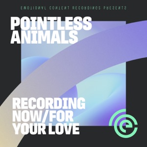 Recording Now/For Your Love - Single