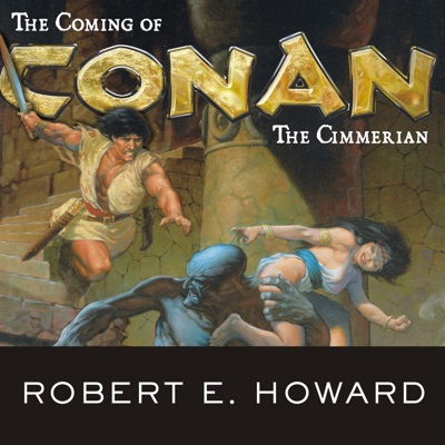 The Coming of Conan the Cimmerian (Conan of Cimmeria)