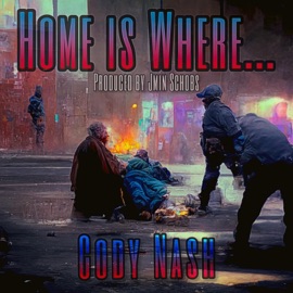 Home Is Where... Cody Nash