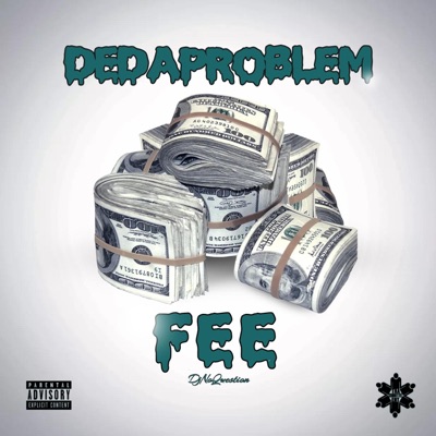 FEE (feat. DeDaProblem) - Single