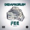 FEE (feat. DeDaProblem) - Dj No Question lyrics