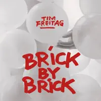 Brick By Brick — Tim Freitag