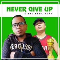 Never Give Up (feat. Rons) - Single - Liryc