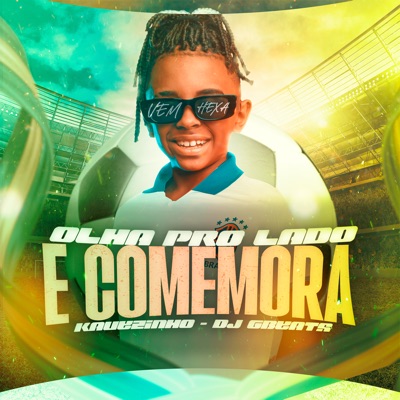 Olha Pro Lado E Comemora - Single