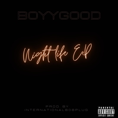 Night Life Ep (feat. Boyygood)