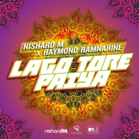 Lago Tore Paiya - Single - Nishard M & Raymond Ramnarine