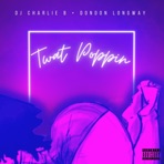 T**t Poppin (feat. DonDon Longway) - Single