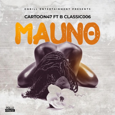 MAUNO (feat. B CLASSIC) - Single