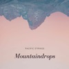 Mountaindrops - Single