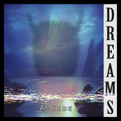 Dreams (A-Side) - Single