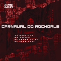 Carnaval do Rochdale (feat. DJ Alex BEAT) - Single - Mc Magrinho, Mc Vuiziki & DJ Kevyn Do RC