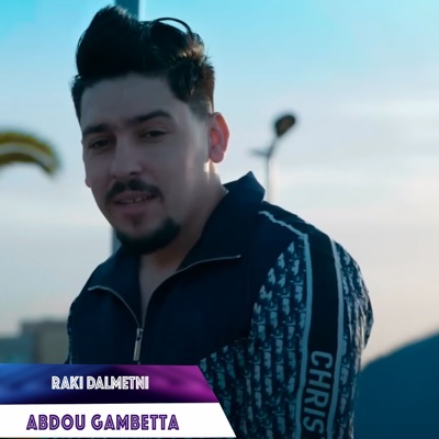 Song - Raki Dalmetni - Abdou Gambetta