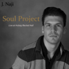 Soul Project - J. Naji
