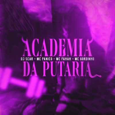 Academia da Putaria (feat. Mc Pânico) - Single
