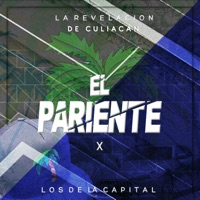 El Pariente - Single - La Revelacion de Culiacan & Los de la Capital