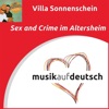Villa Sonnenschein - Sex and Crime im Altersheim
