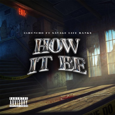 How It Be (feat. Savage Life Banks) - Single
